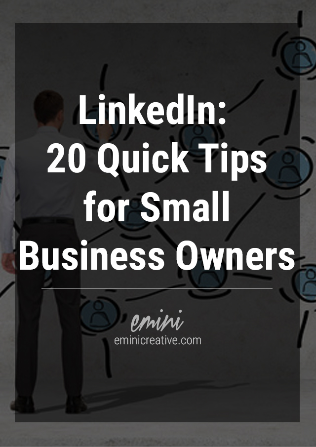 LinkedIn: 20 Quick Tips for Small Business Owners