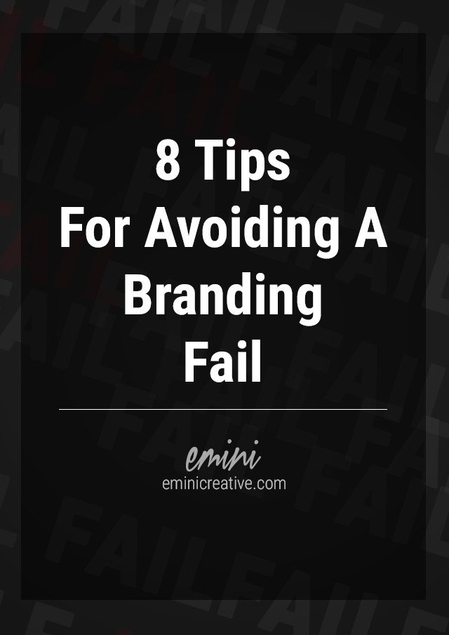 Tips to Avoid a Branding Fail